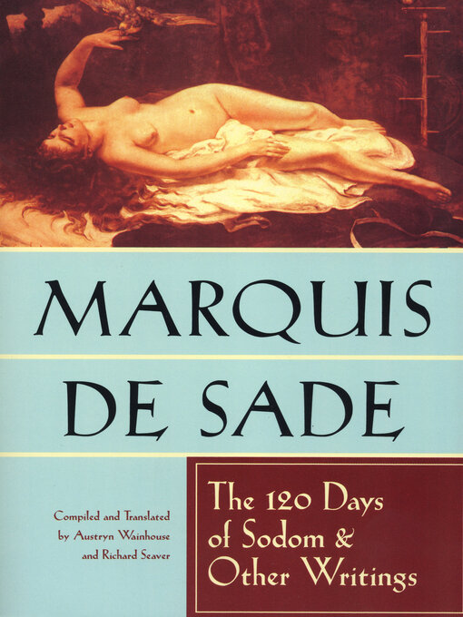 Title details for The 120 Days of Sodom & Other Writings by Marquis de Sade - Available